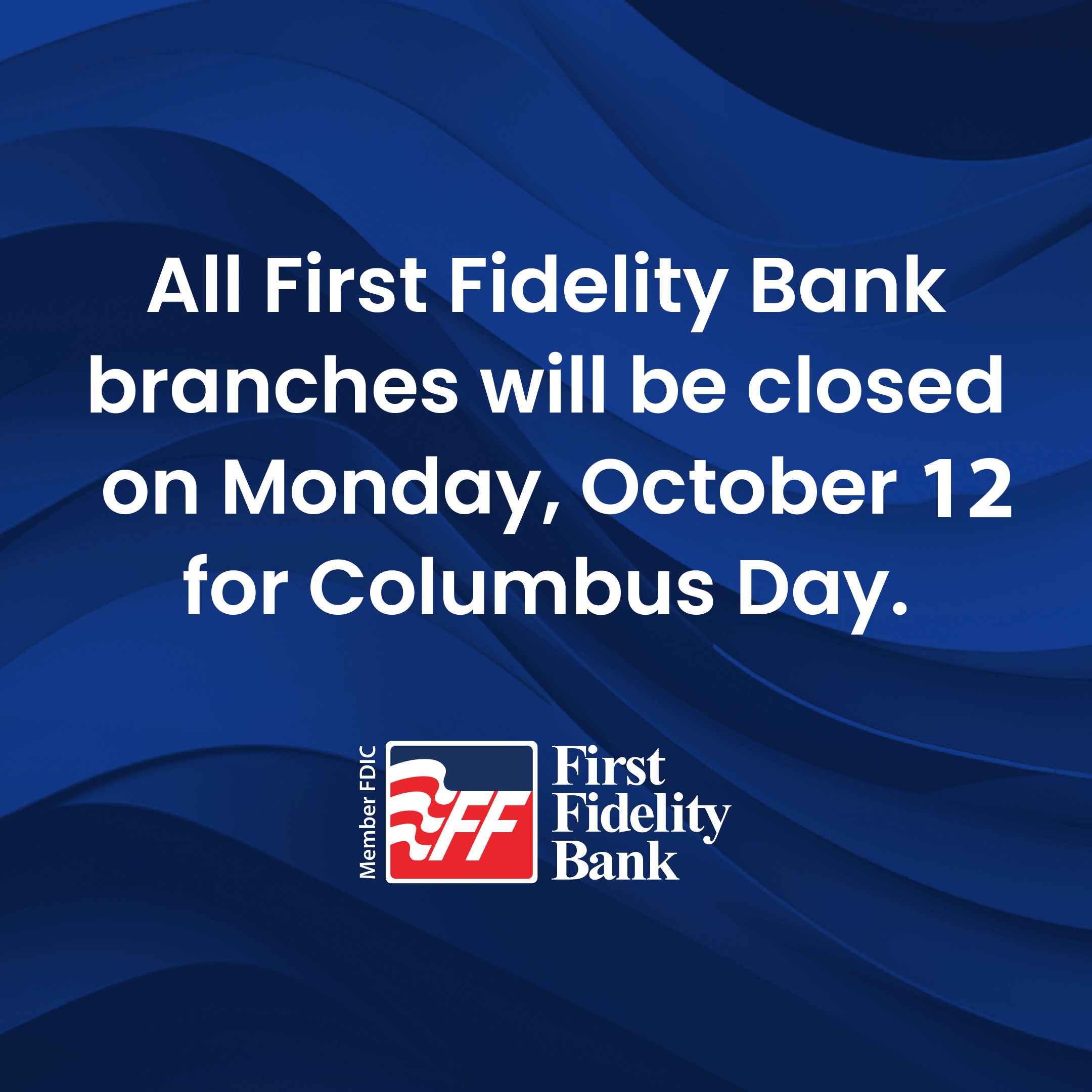 FFB will be closed on Columbus Day